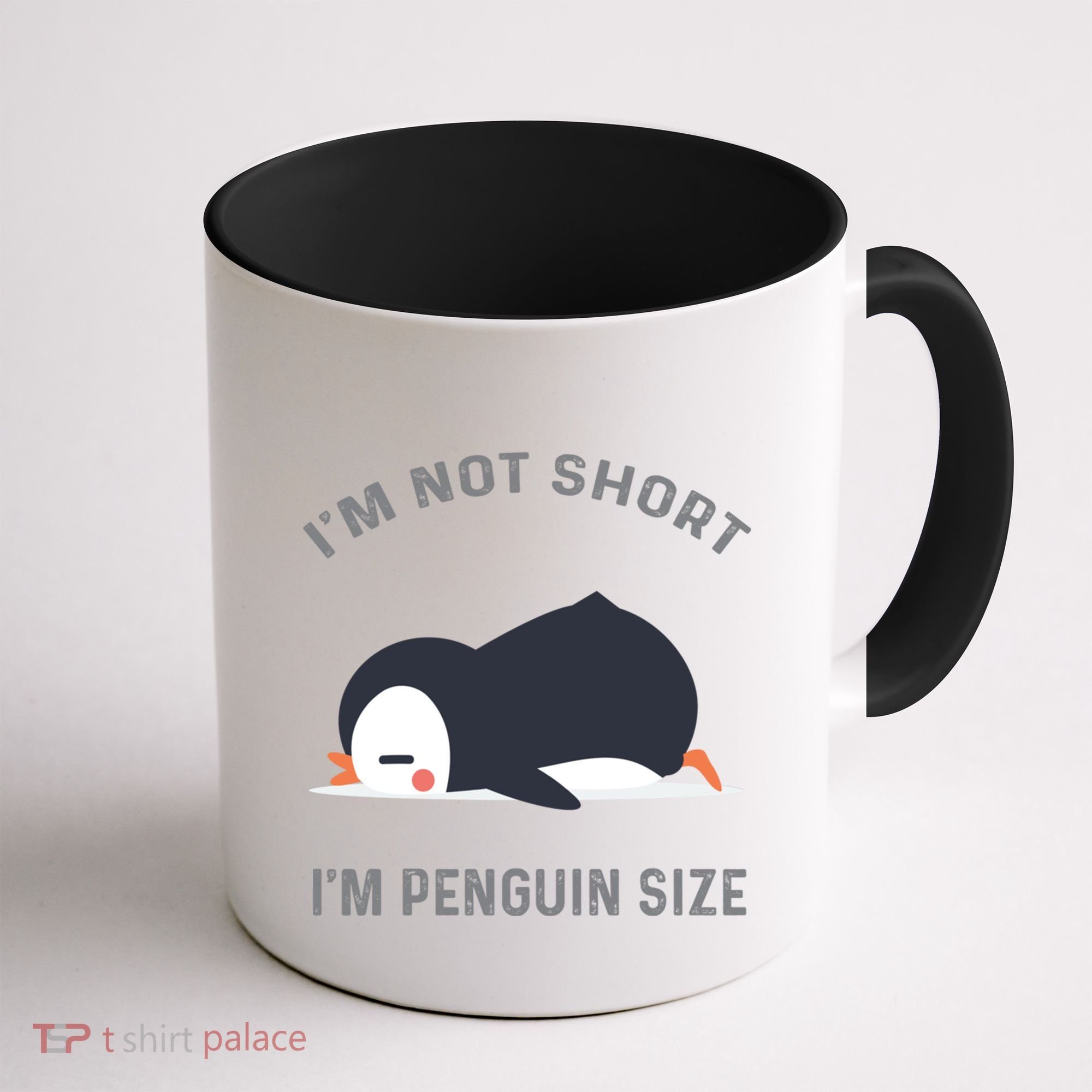IM Not Short IM Penguin Size Cute Penguin Lover Great Gift Coffee Mug