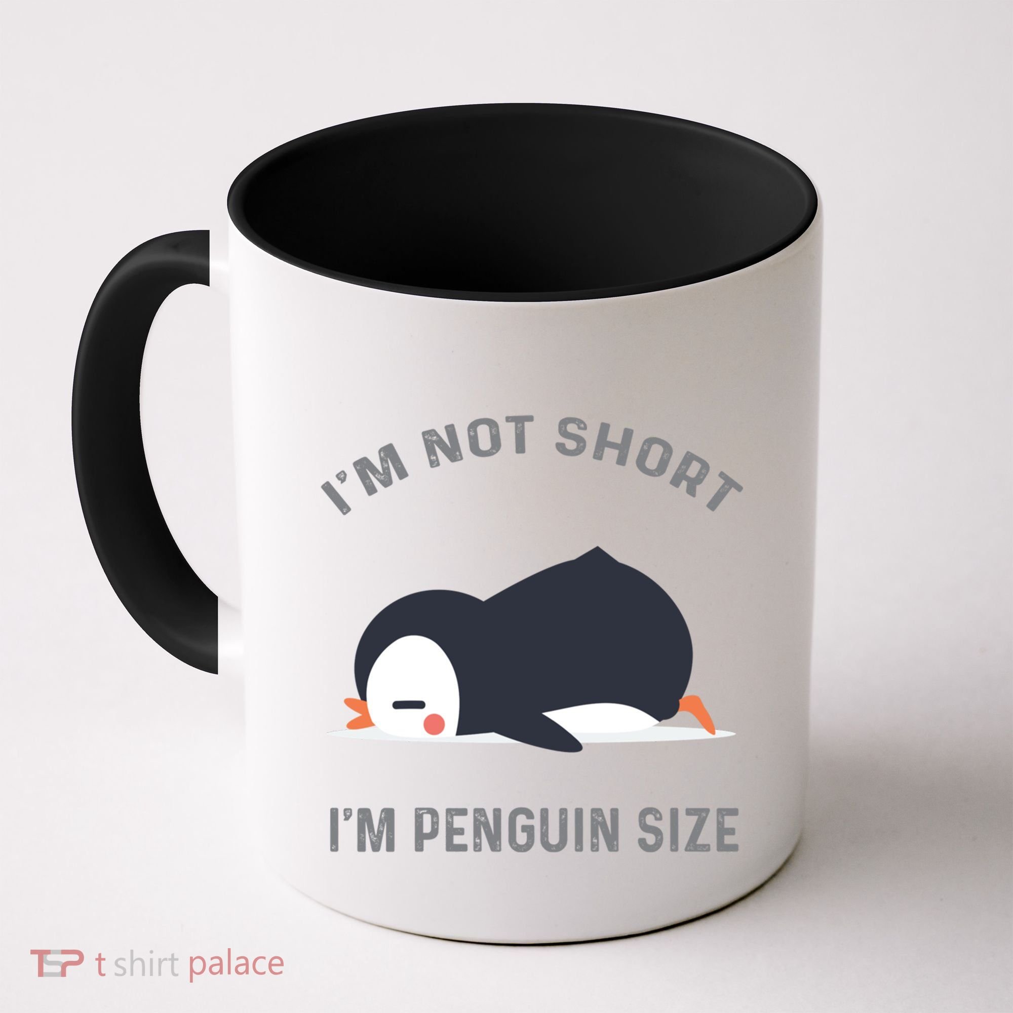 IM Not Short IM Penguin Size Cute Penguin Lover Great Gift Coffee Mug