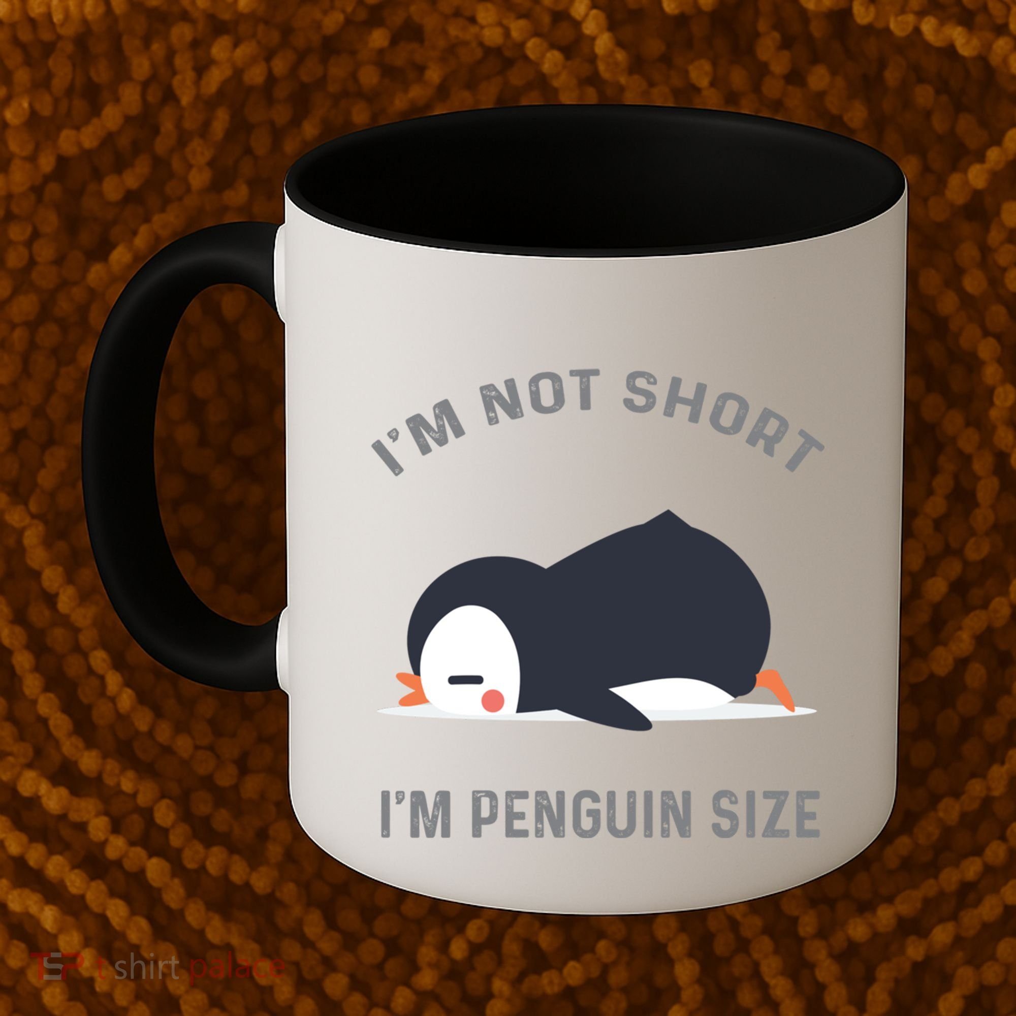 IM Not Short IM Penguin Size Cute Penguin Lover Great Gift Coffee Mug