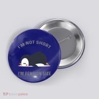IM Not Short IM Penguin Size Cute Penguin Lover Great Gift Button thumb 0