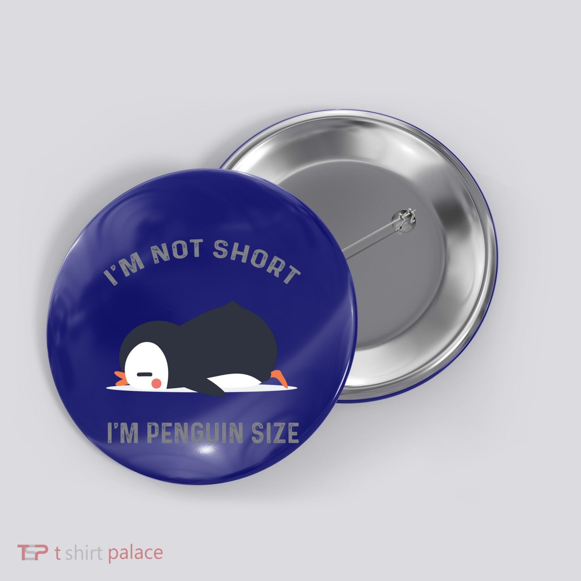 IM Not Short IM Penguin Size Cute Penguin Lover Great Gift Button