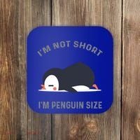 IM Not Short IM Penguin Size Cute Penguin Lover Great Gift Coaster thumb 0