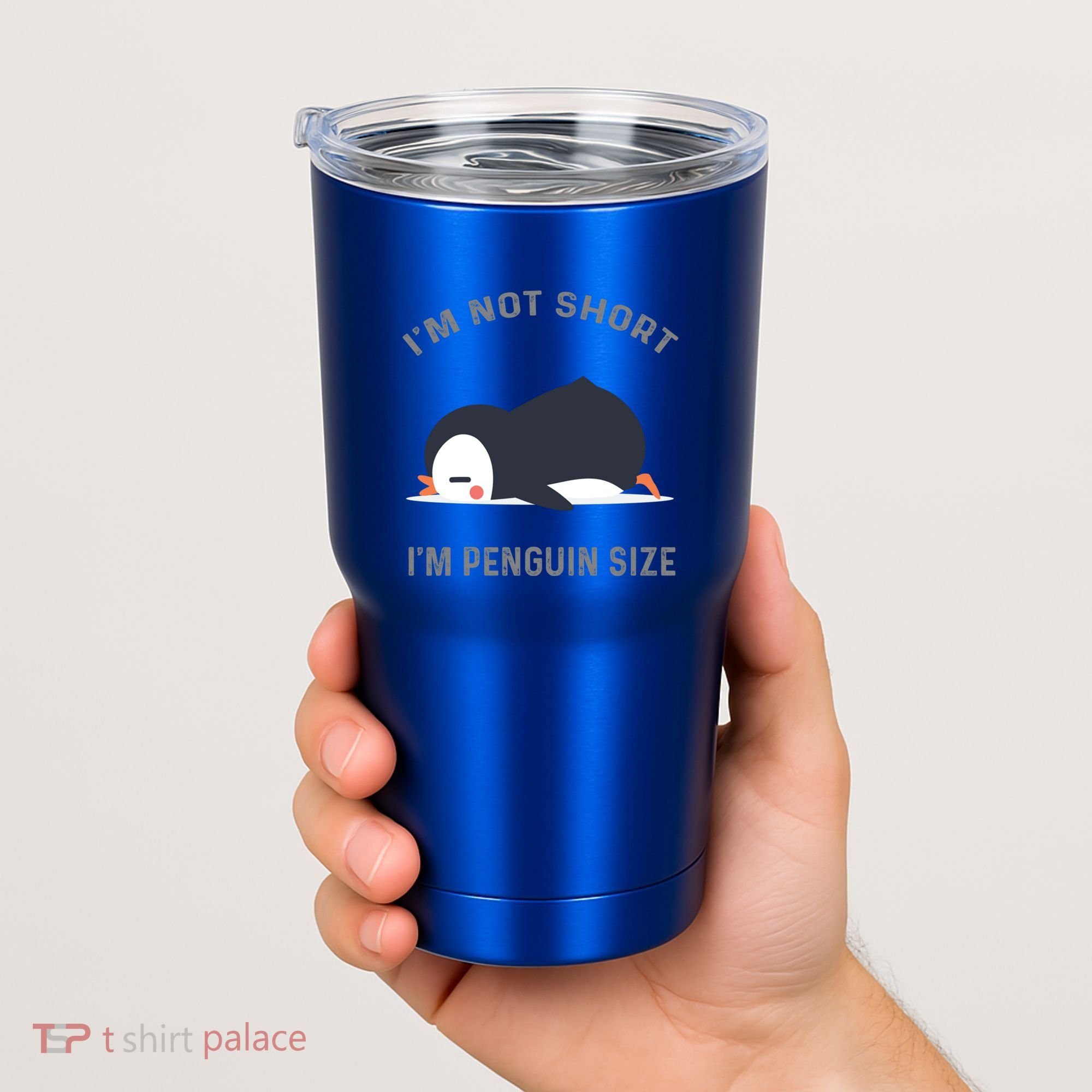 IM Not Short IM Penguin Size Cute Penguin Lover Great Gift Tumbler