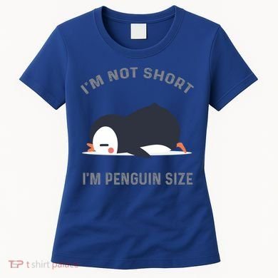 IM Not Short IM Penguin Size Cute Penguin Lover Great Gift Women's T-Shirt