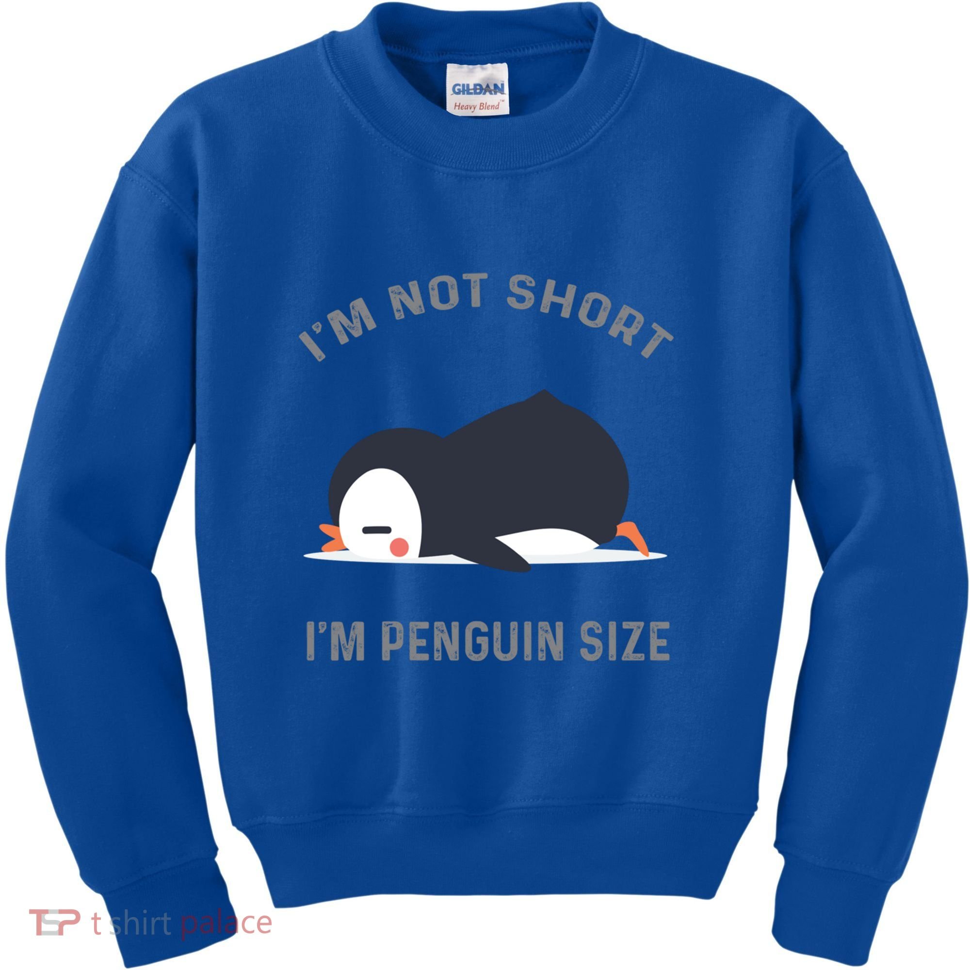 IM Not Short IM Penguin Size Cute Penguin Lover Great Gift Kids Sweatshirt