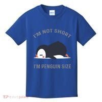 IM Not Short IM Penguin Size Cute Penguin Lover Great Gift Kids T-Shirt thumb 0