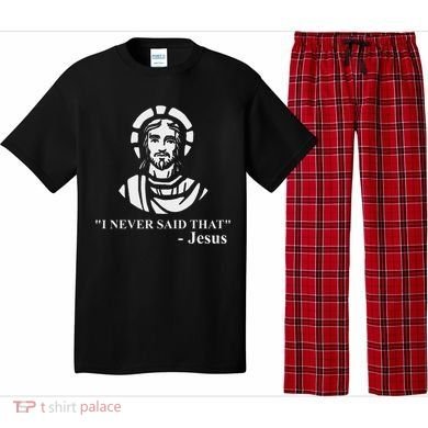 I Never Said That Jesus Funny Religious Pajama Set