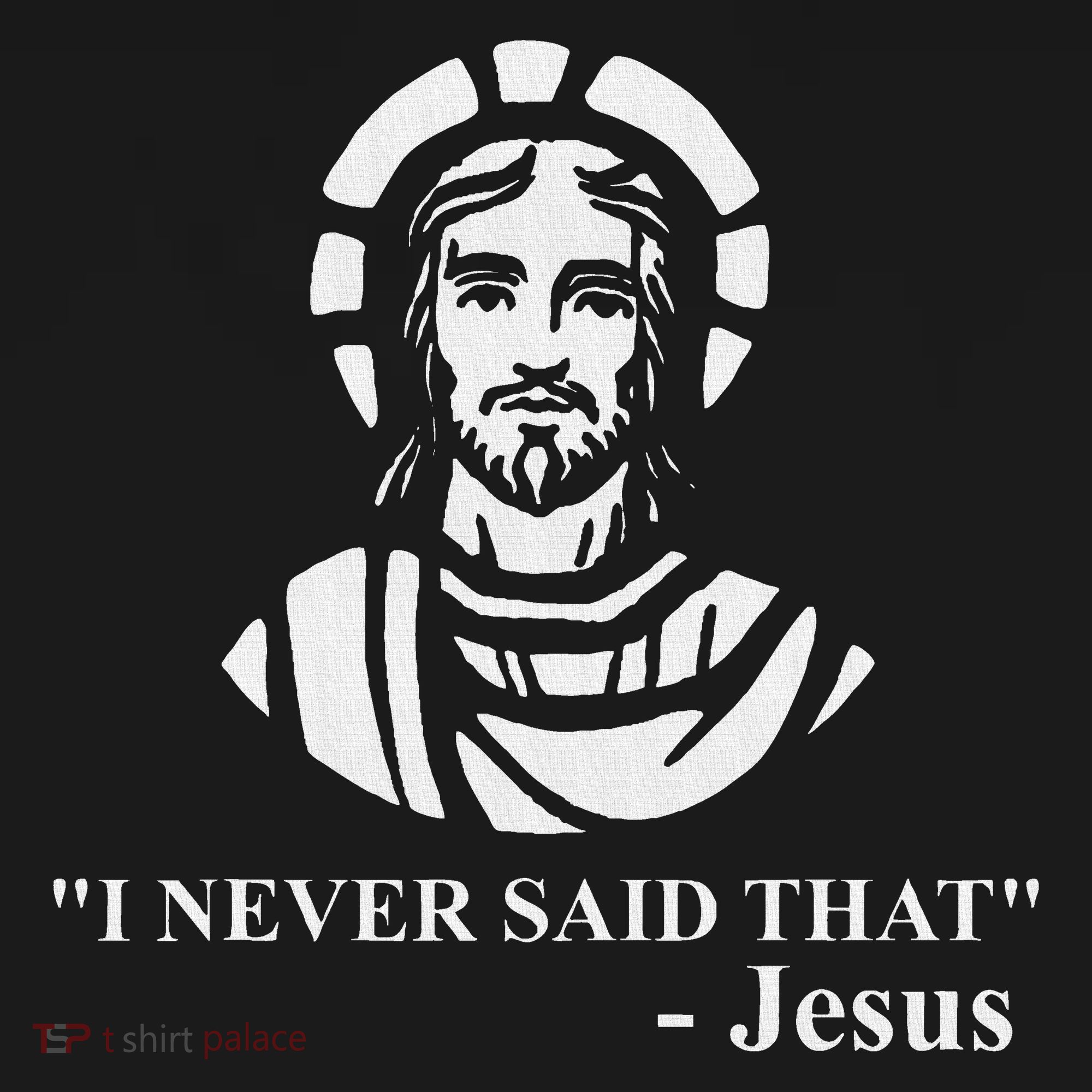 I Never Said That Jesus Funny Religious Polo