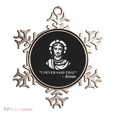 I Never Said That Jesus Funny Religious Ornament