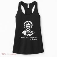 I Never Said That Jesus Funny Religious Women's Tank Top thumb 0