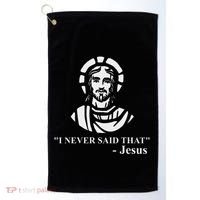 I Never Said That Jesus Funny Religious Golf Towel thumb 0