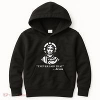 I Never Said That Jesus Funny Religious Kids Hoodie thumb 0