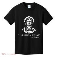 I Never Said That Jesus Funny Religious Kids T-Shirt thumb 0
