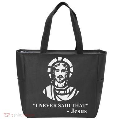 I Never Said That Jesus Funny Religious Tote Bag
