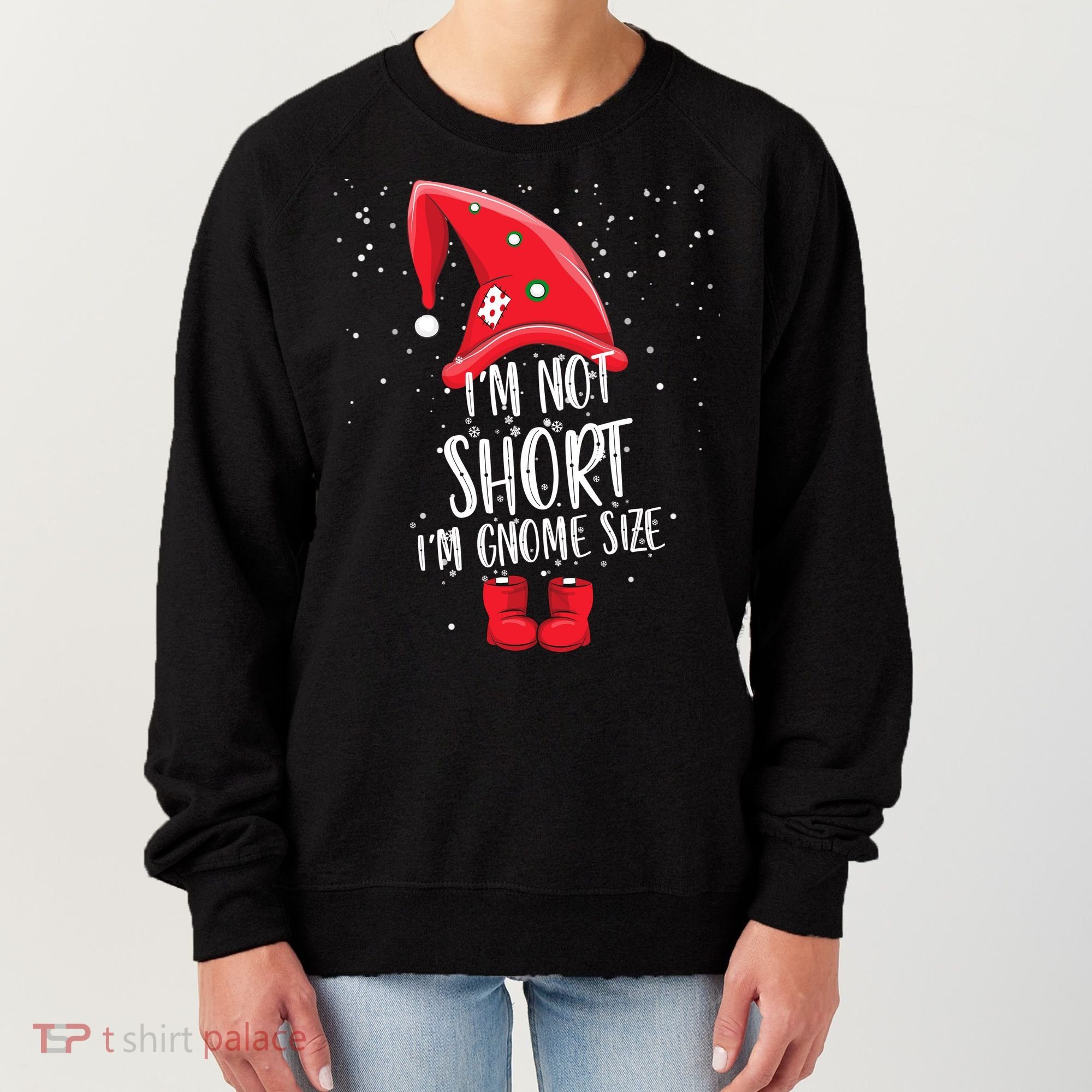 I'm Not Short I'm Gnome Size Women's Sweatshirt