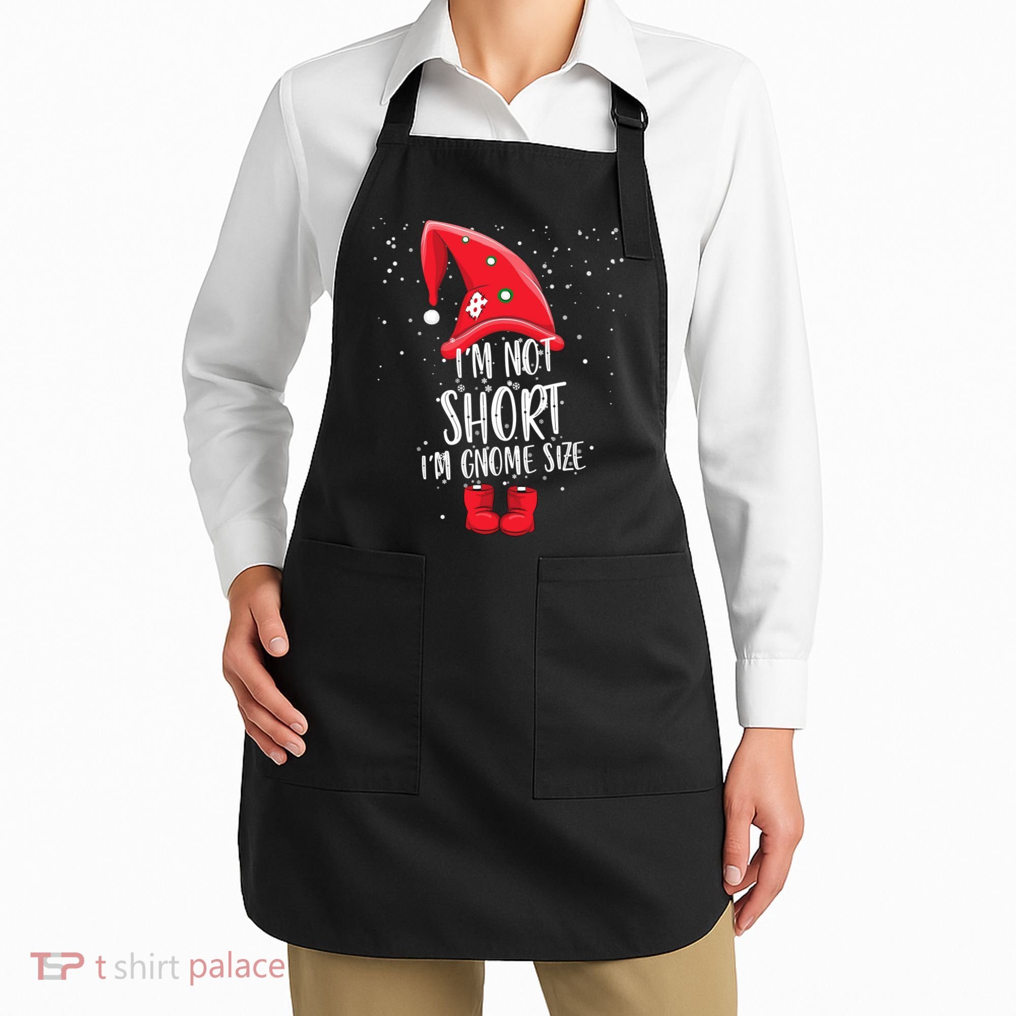 I'm Not Short I'm Gnome Size Apron