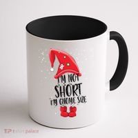 I'm Not Short I'm Gnome Size Coffee Mug thumb 1