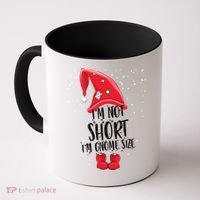 I'm Not Short I'm Gnome Size Coffee Mug thumb 0