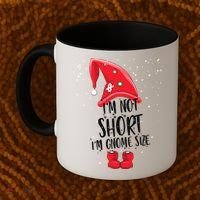 I'm Not Short I'm Gnome Size Coffee Mug thumb 2