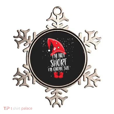 I'm Not Short I'm Gnome Size Ornament