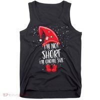 I'm Not Short I'm Gnome Size Tank Top thumb 0