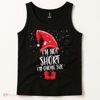 I'm Not Short I'm Gnome Size Tank Top thumb 2
