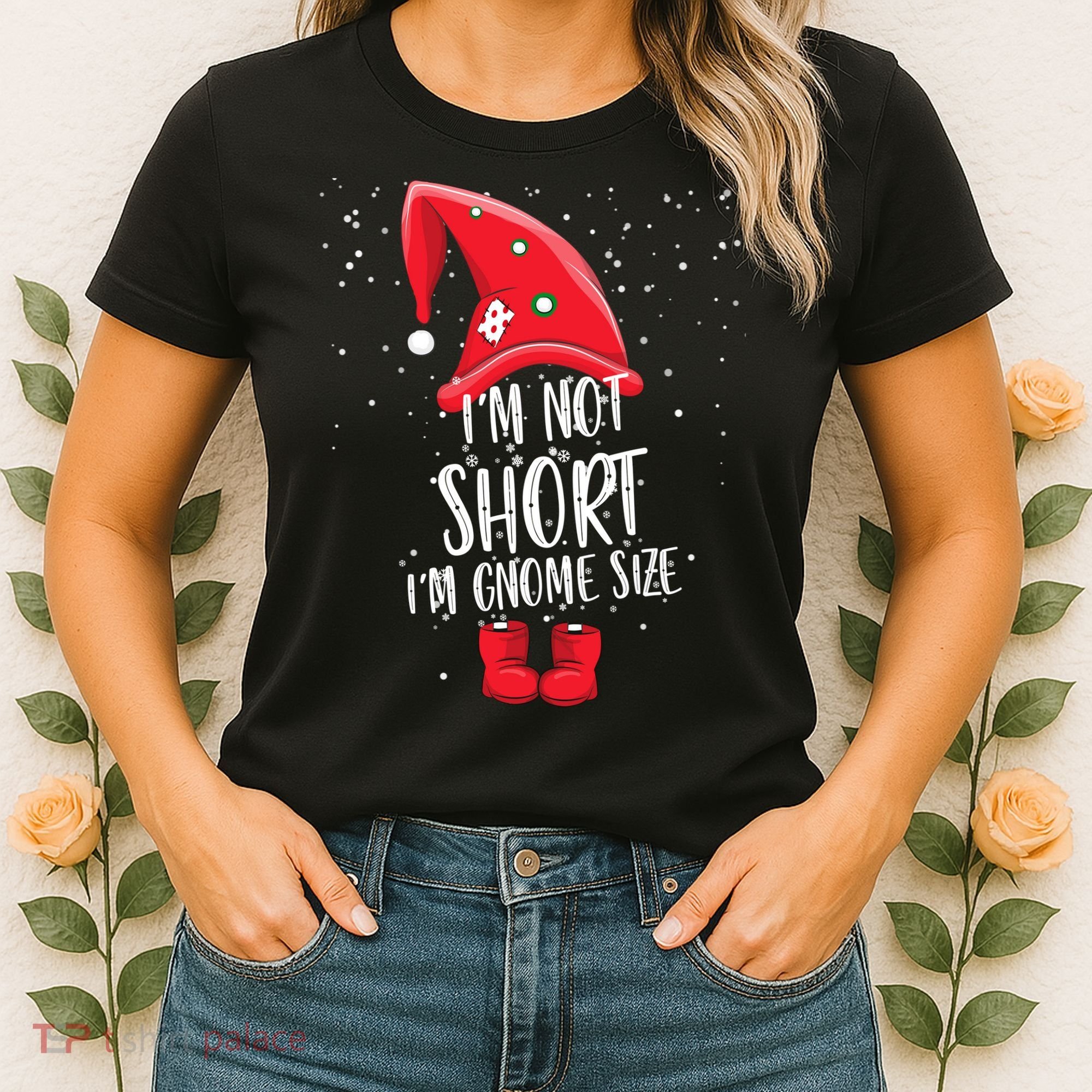 I'm Not Short I'm Gnome Size Women's T-Shirt
