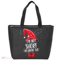 I'm Not Short I'm Gnome Size Tote Bag thumb 0