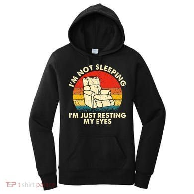 I'm Not Sleeping I'm Just Resting My Eyes Fathers Dad Joke Women's Hoodie