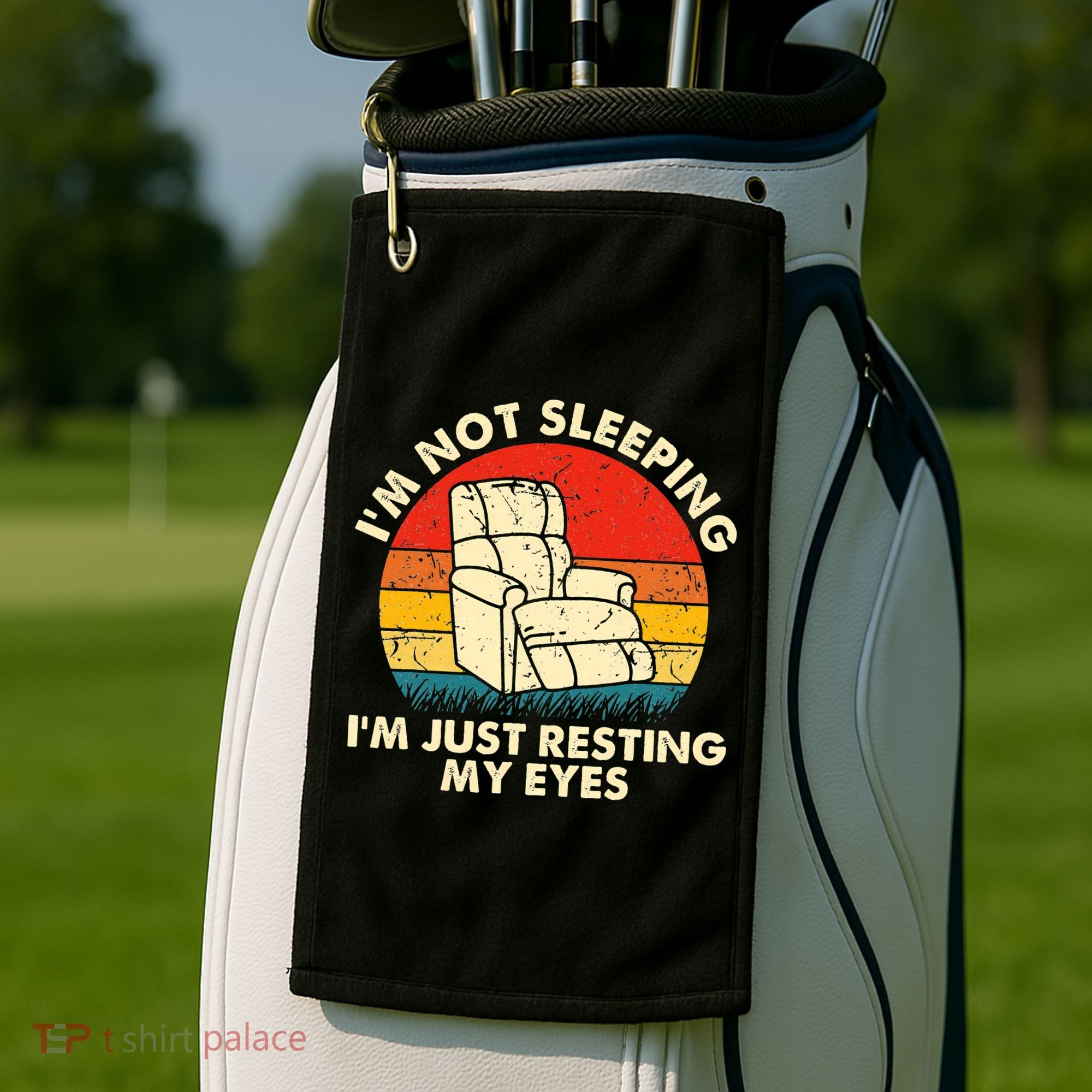 I'm Not Sleeping I'm Just Resting My Eyes Fathers Dad Joke Golf Towel