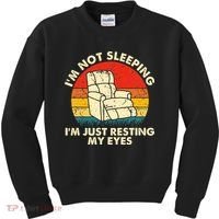 I'm Not Sleeping I'm Just Resting My Eyes Fathers Dad Joke Kids Sweatshirt thumb 0