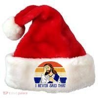 I Never Said That Funny Christian Humor Jesus God Lover Santa Hat thumb 0