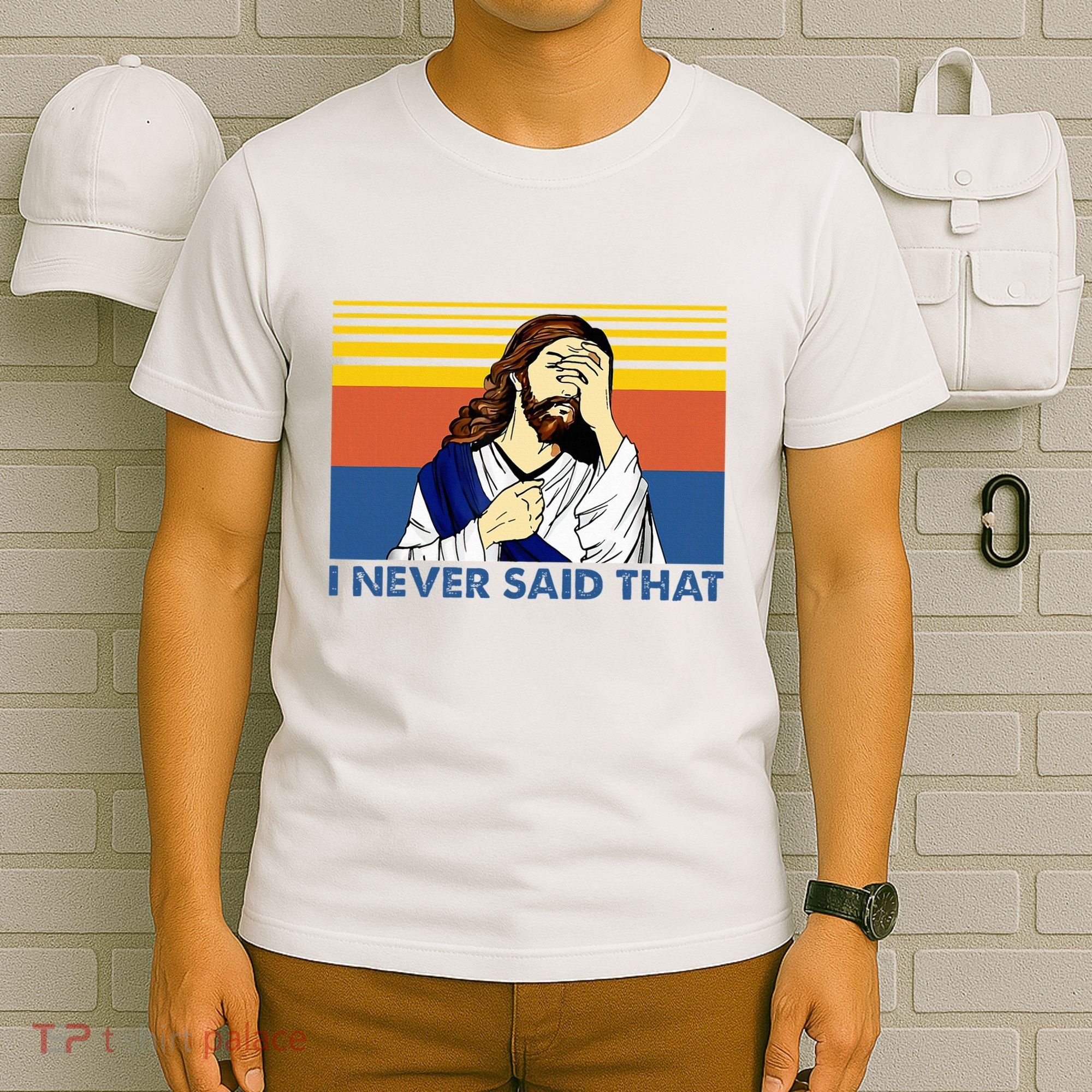 I Never Said That Funny Christian Church Jesus Music Funny T-Shirt