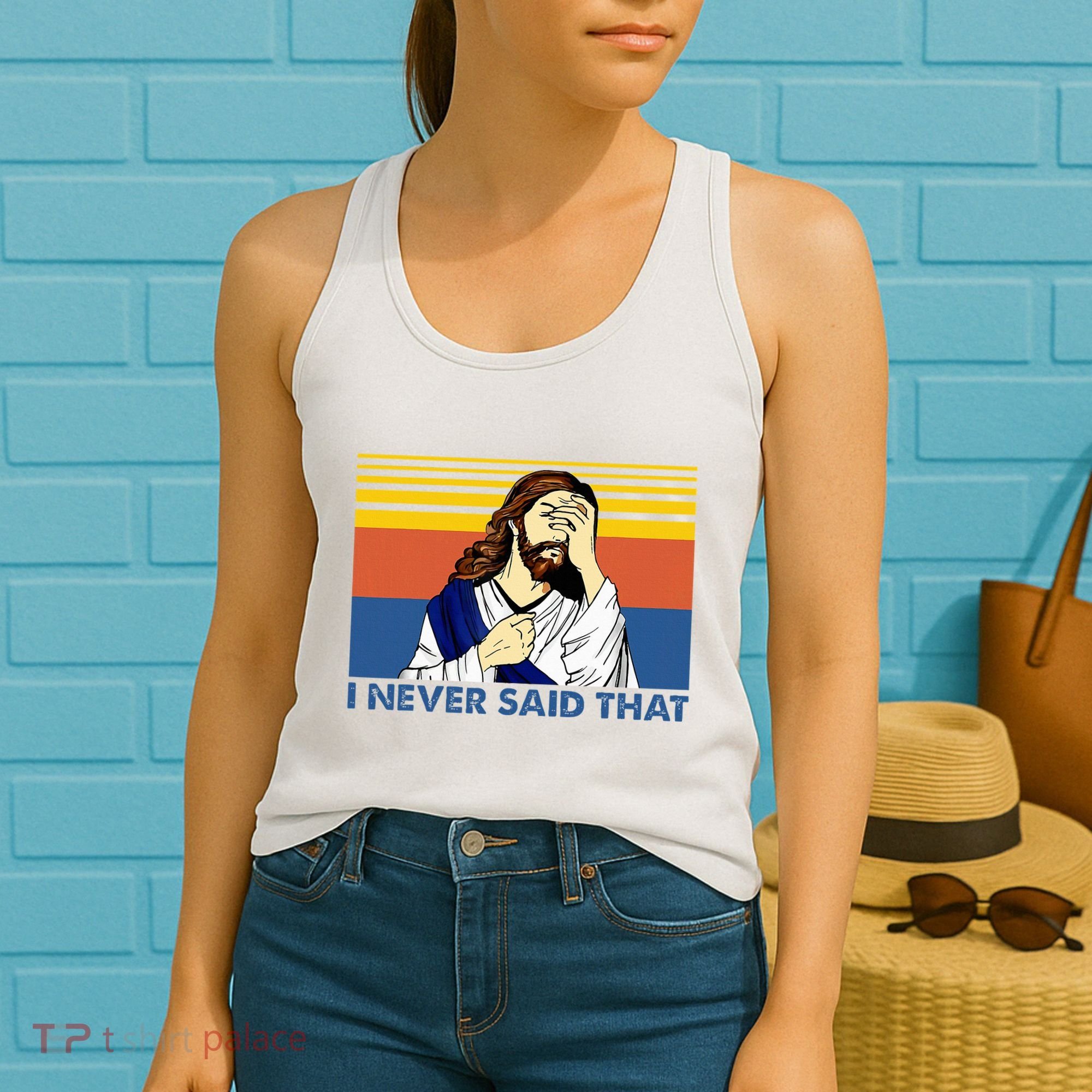 I Never Said That Funny Christian Church Jesus Music Funny Women's Tank Top