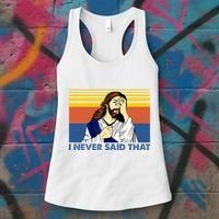 I Never Said That Funny Christian Church Jesus Music Funny Women's Tank Top thumb 3