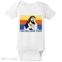 I Never Said That Funny Christian Church Jesus Music Funny Baby Bodysuit thumb 0