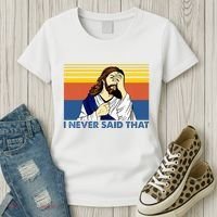 I Never Said That Funny Christian Church Jesus Music Funny Women's T-Shirt thumb 3