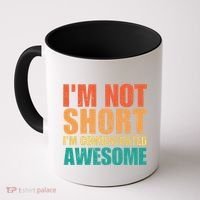IM Not Short IM Just Concentrated Awesome Funny Coffee Mug thumb 0