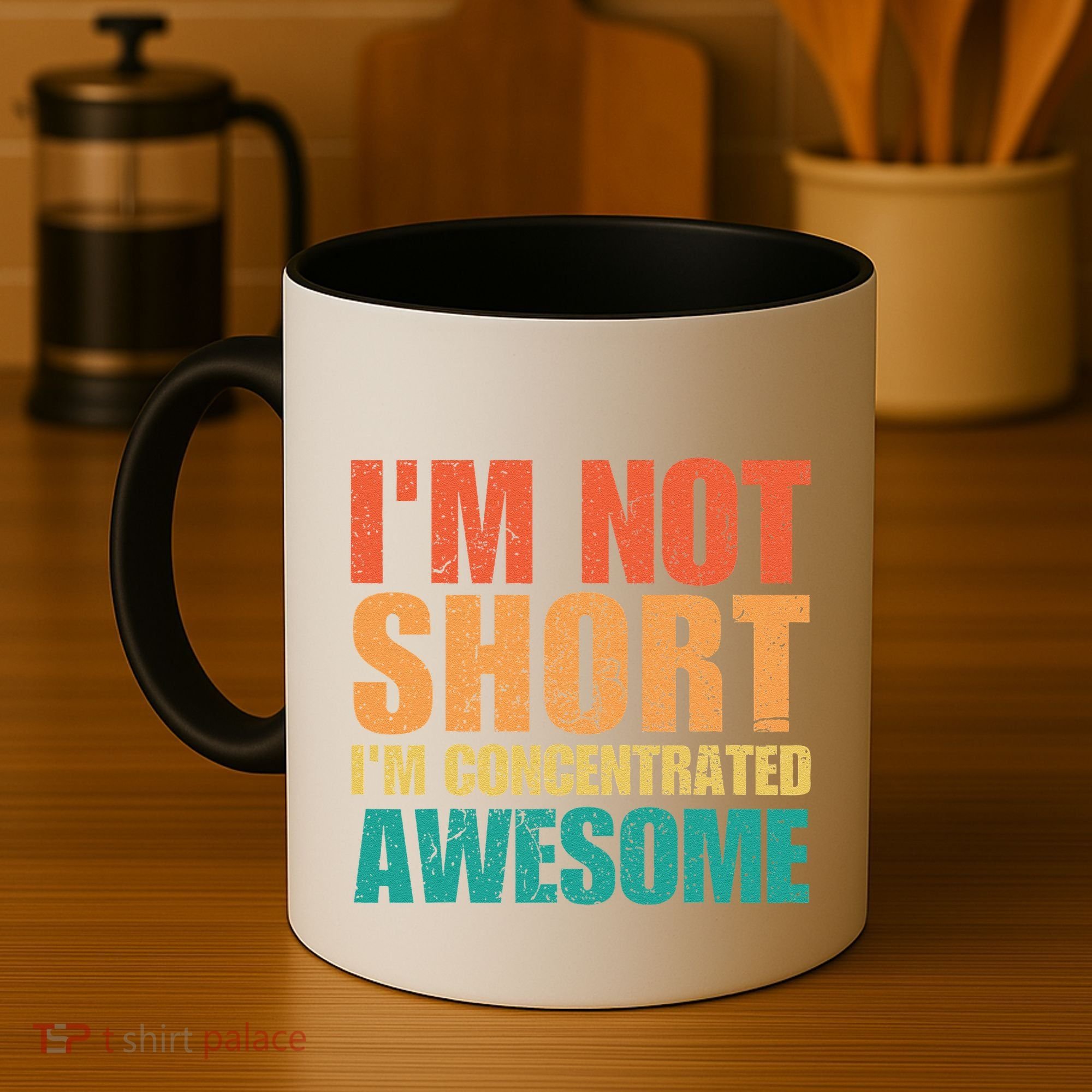 IM Not Short IM Just Concentrated Awesome Funny Coffee Mug