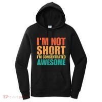 IM Not Short IM Just Concentrated Awesome Funny Women's Hoodie thumb 0