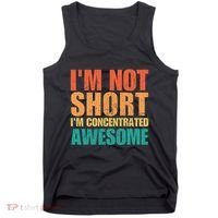 IM Not Short IM Just Concentrated Awesome Funny Tank Top thumb 0