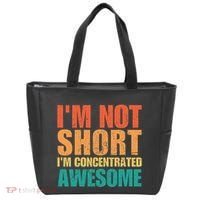 IM Not Short IM Just Concentrated Awesome Funny Tote Bag thumb 0