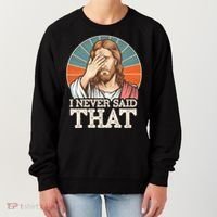 I Never Said That Jesus Women's Sweatshirt thumb 0
