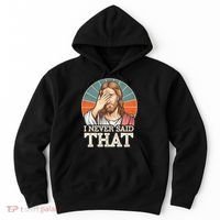 I Never Said That Jesus Hoodie thumb 0