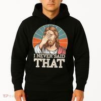I Never Said That Jesus Hoodie thumb 2