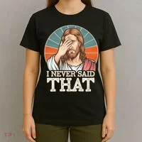 I Never Said That Jesus T-Shirt thumb 4