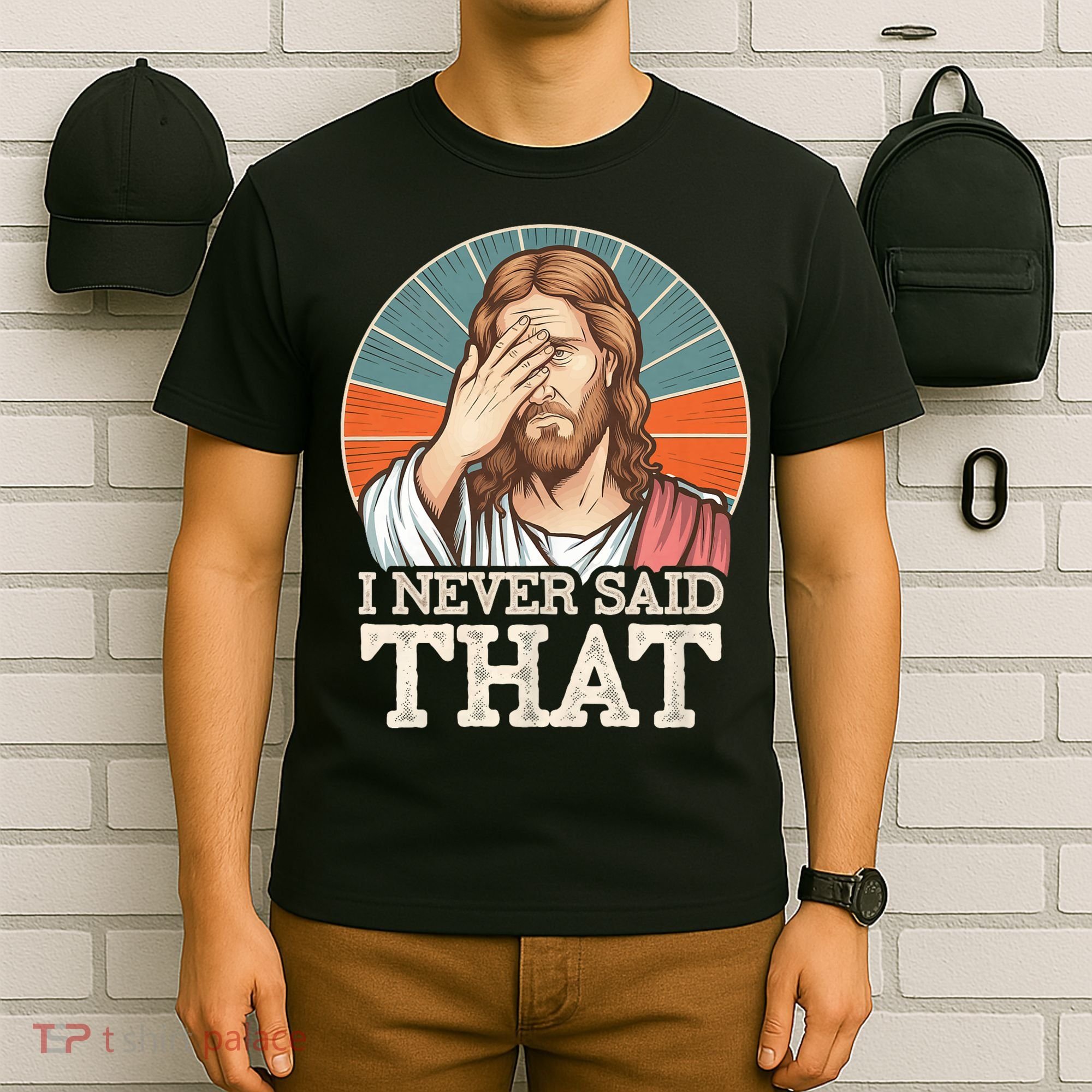 I Never Said That Jesus T-Shirt