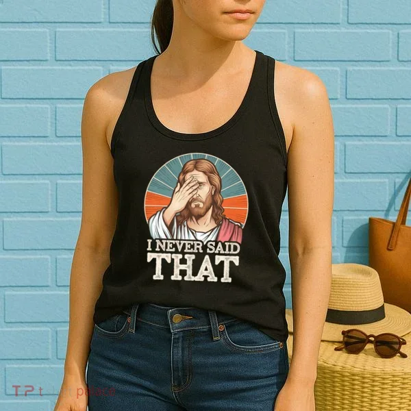 I Never Said That Jesus Women's Tank Top