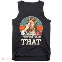 I Never Said That Jesus Tank Top thumb 0