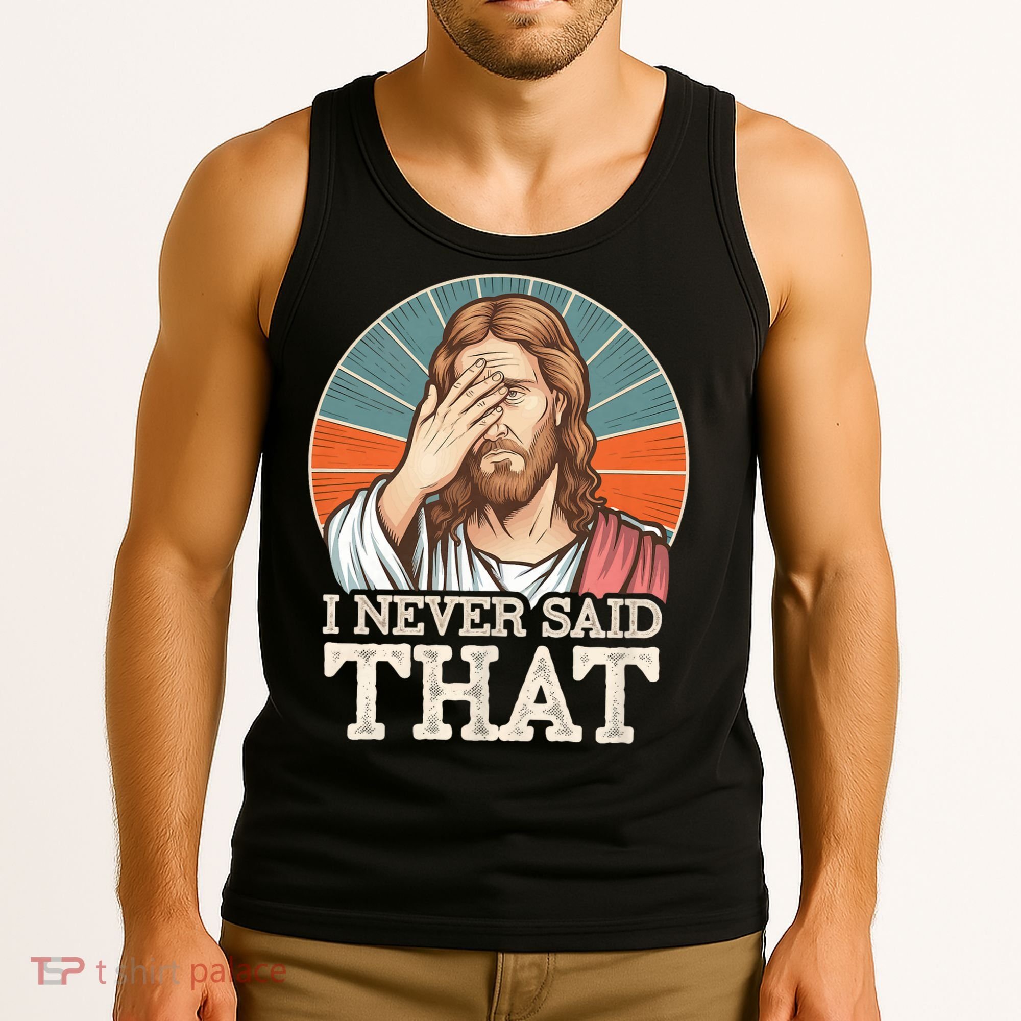 I Never Said That Jesus Tank Top